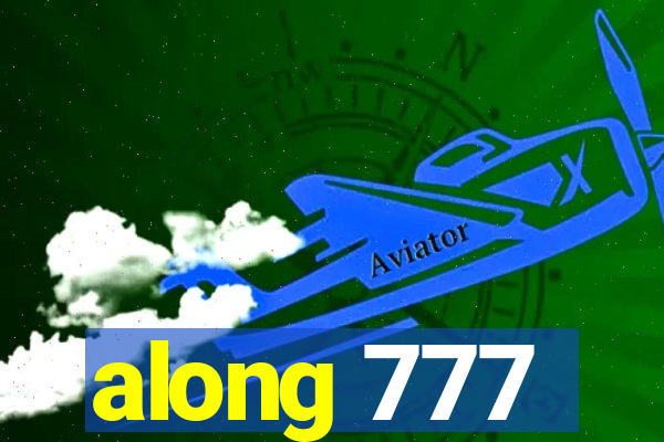 along 777